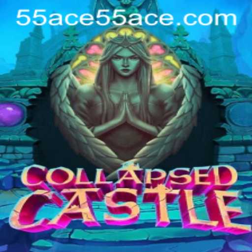 Exploring the Wonders of CollapsedCastle: The Intriguing World of 55 Ace