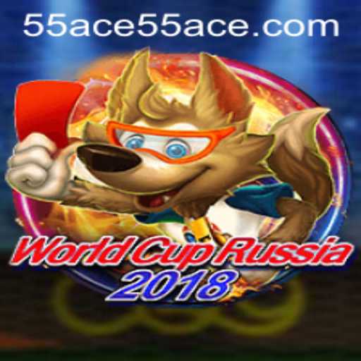 WorldCupRussia2018: Discover the Thrills of the 55 Ace Game
